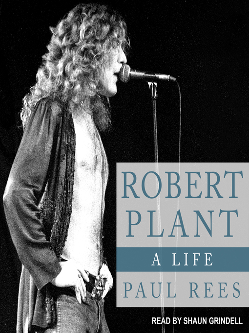 Title details for Robert Plant by Paul Rees - Available